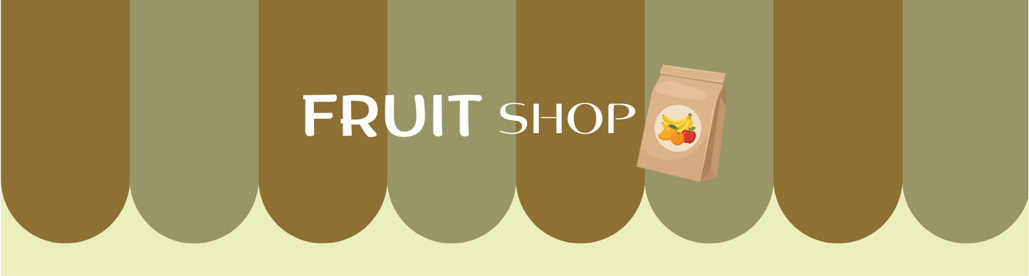 FRUIT SHOP